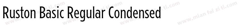 Ruston Basic Regular Condensed字体转换
